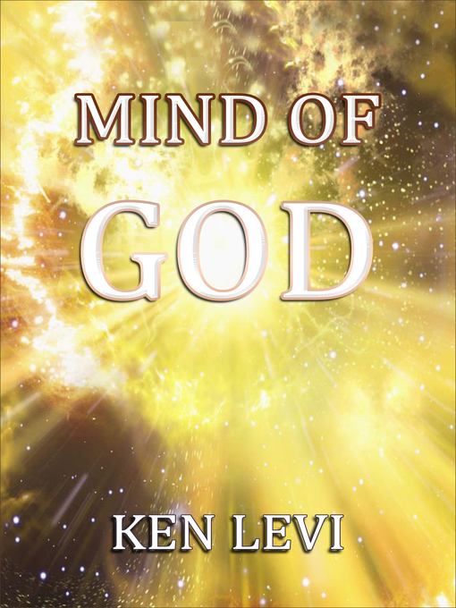 Title details for Mind of God by Ken Levi - Available